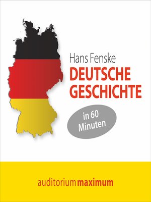 cover image of Deutsche Geschichte in 60 Minuten (Ungekürzt)
